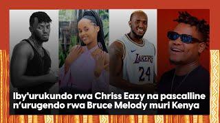 Kulture Talk: Urugendo rwa Chriss Eazy i Burayi|| Plenty ya The Ben n’ibyo wamenya ku nkumi iyirimo