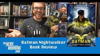 Batman Nightwalker Book Review | Thoughts & mild spoilers of how the book is set up