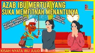 AZAB IBU MERTUA YANG SUKA MEMFITNAH MENANTUNYA! | AZAB IBU JULID EPISODE 31