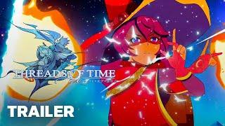 Threads of Time TGS 2024 Trailer