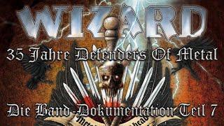 WIZARD 35 years Defenders Of Metal, band documentation episode 7