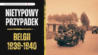 Nietypowy przypadek Belgii 1939-1940