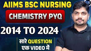 AIIMS BSC NURSING CHEMISTRY PYQ 2014 TO 2024 | AIIMS BSC NURSING PREVIOUS YEAR QUESTIONS PAPERS