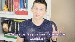 Jak się sypia na Ziemi? | Słowo na sobotę #34 (S02E02)