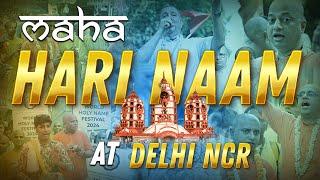 Maha Hari Naam at Delhi NCR || World Holy Name Festival