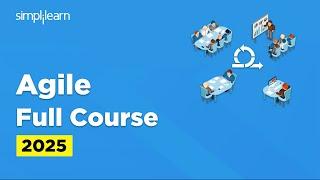 Agile Full Course | Agile Methodology | Agile Tutorial For Beginners | Agile Techniques |Simplilearn