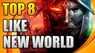 TOP 8 games like NEW WORLD | Similar games to NEW WORLD