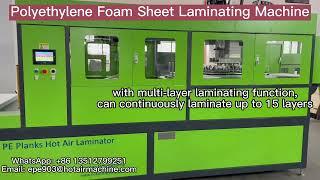 Polyethylene Foam Sheet Laminating Machine | How to laminate Multi-layer PE Sheets?