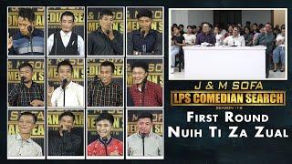 NUIH TI ZA ZUAL 1st ROUND # J&M LPS COMEDIAN SEARCH 2024