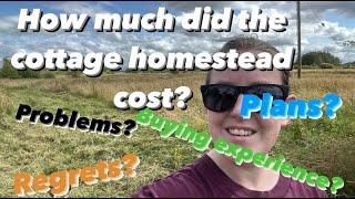 How much did I pay for my old Irish Cottage and Homestead? Regrets? Q&A