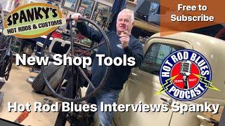 Amazing Deal on New Shop Tools and Hot Rod Blues Pod Cast Interview at Spanky’s @hotrodblues4432