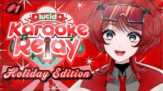 《LUCID KARAOKE RELAY》HOLIDAYYYYYY EDITIONNNNNNN I'M FIRST!!!【Sera Kesera | lucid ️】#vtuber #karaoke