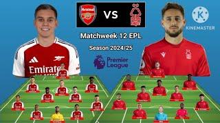 Head To Head Line Up Arsenal vs Nottingham Forest Matchweek 12 Premier League Season 2024/2025