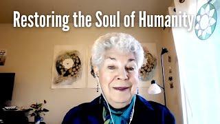 Restoring the Soul of Humanity