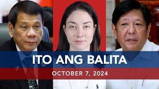 UNTV: Ito Ang Balita | October 7, 2024