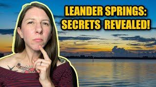 Five Things You Need to Know about Leander Springs - Austin Texas Living 2022