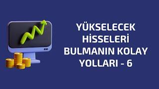 YÜKSELECEK HİSSELERİ BULMANIN KOLAY YOLLARI -6 (Kısa Vade Hisse Taraması Nasıl Yapılır) #tradingview