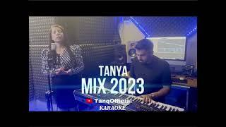 TANYA - MIX 2023 KARAOKE