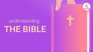 Understanding the Bible