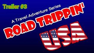 Road Trippin' USA Trailer #3