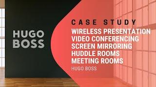 Wireless Presentation, Video Conferencing, Huddle Rooms, Meeting Rooms & Displays - Hugo Boss, Dubai