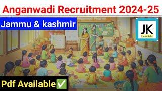 Anganwadi  Recruitment 2024 - Jammu and Kashmir || Different District Vacancies  #jobs