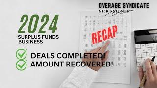 2024 Surplus Funds Business Recap: How Many Deals Completed?  How Much Money Made? 2025 Outlook...