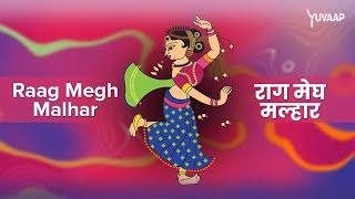 राग - Raag Megh Malhar | Classical Indian Music | Megh Malhar Raga Has the Power to Bring Out Rains