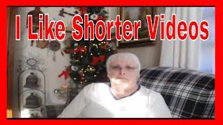 I Like Shorter Videos