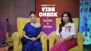 Sunidhi Chauhan & Shreya Ghoshal Giving Us All The Fun Vibes | Vibe Check