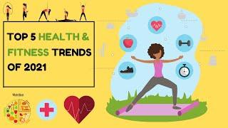 5 Health & Fitness Trends You're Going to See Everywhere 2021 | Health & Fitness Trends Of 2021