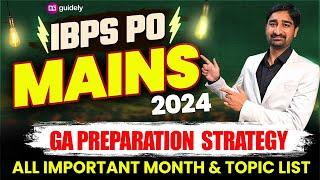 IBPS PO Mains 2024 | GA Preparation Strategy | All Important Month and Topic List by Aditya Sir