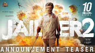 JAILER 2 - Announcement Teaser | Superstar Rajinikanth | Sun Pictures | Nelson | Anirudh