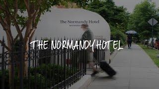 The Normandy Hotel Review - Washington , United States