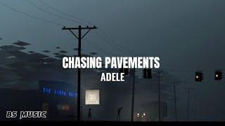 Adele - Chasing Pavements (Lyrics)