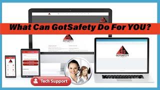 What Can GotSafety Do For You?