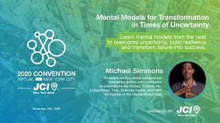 Mental Models for Transformation in Times of Uncertainty by Michael Simmons