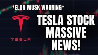 Elon Musk's New Warning & Massive Tesla Stock News