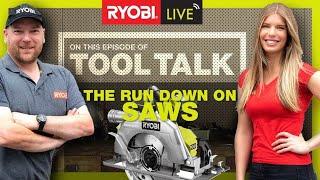 RYOBI TOOL TALK: Everything you wanted to know about power saws