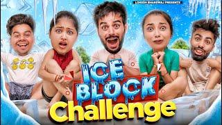 ICE BLOCK CHALLENGE || Lokesh Bhardwaj || Tejasvi Bachani || Aashish Bhardwaj