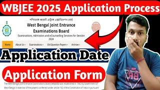 WBJEE 2025 Application Process | Form Fill Up Date | Full Application Process | WBJEE Form 2025