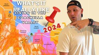 WHAT'S IT LIKE LIVING IN THE COACHELLA VALLEY, CA IN 2024