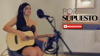 Por Supuesto - Marina Sena (cover Erika Macedo)