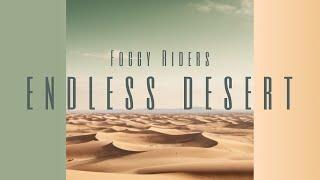 Foggy Riders - Endless Desert full album 2024 [synth alternative rock, AI, groove, epic music]