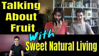 What it means to be FRUITARIAN - Discussion with Sweet Natural Living