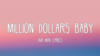 Ava Max - Million Dollars Baby (Lyrics)