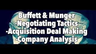 Warren Buffett & Munger -Negotiating Tactics, Acquisition Deal Making, Analysis