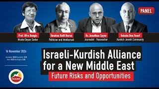 Israeli-Kurdish Alliance for a New Middle East: Future Risks and Opportunities