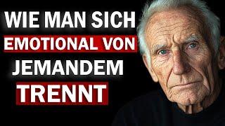 5 STOISCHE REGELN, UM SICH EMOTIONAL VON JEMANDEM ZU LÖSEN | STOISCHE MENTALITÄT