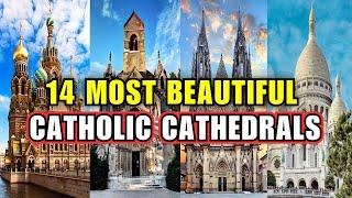 14 Most Beautiful Catholic Cathedrals and Churches in the World | Catholic Documentary